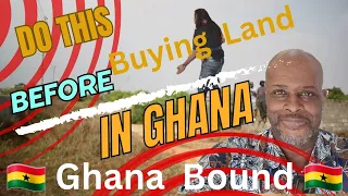 Thing's you must look out for buying land in Ghana