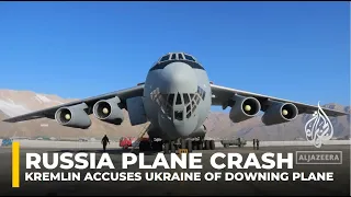 Russia accuses Ukraine of downing plane with 65 POWs on board