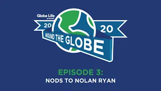 Around the Globe: Nods to Nolan Ryan