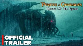 PIRATES OF THE CARIBBEAN 6 || RETURN OF THE KRAKEN || OFFICIAL TRAILER || THE JK ||