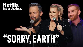 15 Minutes of Comedians on Climate Change | Netflix Is A Joke