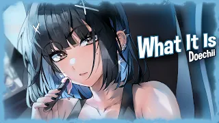 ♪ Nightcore - What It Is → Doechii (Lyrics) | what it is ho, what's up?