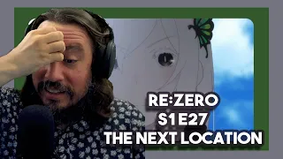 Kit reacts to Re: Zero 1x27