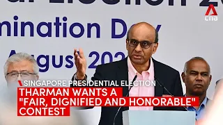 Singapore Presidential Election: Tharman wants a "fair, dignified and honorable" contest