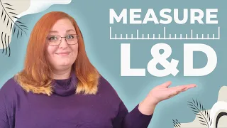 How to Measure Learning and Development