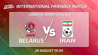 LIVE | BELARUS -:-  IRAN | INTERNATIONAL FRIENDLY, 30 august 19.00