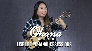 #OhanaUkeSession w/ Lise Lee