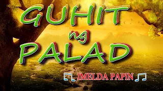 GUHIT NG PALAD [ karaoke version ] popularized by IMELDA PAPIN