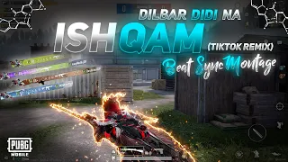 ISHQAM DILBAR DIDI NA (TIKTOK REMIX) | Pubg Mobile Beat Sync Montage | 69 JOKER