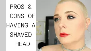 THE PROS & CONS OF HAVING A SHAVED HEAD | Nicole Chantell