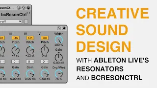 Creative Sound Design with Ableton Live's Resonators and bcResonCtrl