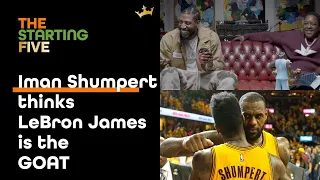Iman Shumpert Finally Admits LeBron James Is The GOAT | The Starting Five