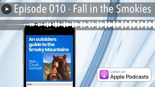 Episode 010 - Fall in the Smokies