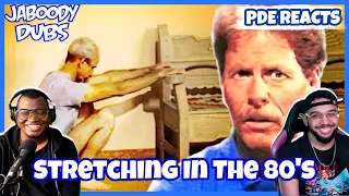 PDE Reacts | Stretching In The 80s Dub @JaboodyDubs (REACTION)