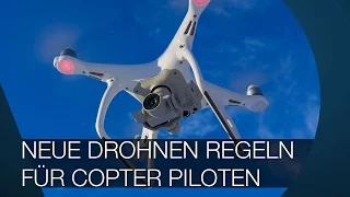 Neue Drohnen Regeln I Gesetze für Copter-Piloten I Jan 2017 in Deutschland