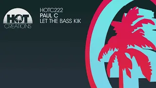 Paul C - Let The Bass Kik