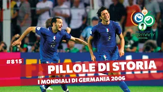 815- Germania 2006 apoteosi italiana [Pillole di Storia]