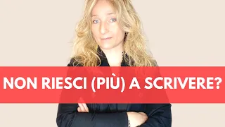 Ansie, paure, blocchi: non riesci a scrivere?