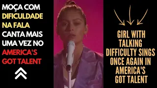 👏AMANDA está de VOLTA - MOÇA COM DIFICULDADE NA FALA CANTA na SEMIFINAL do AMERICA'S GOT TALENT