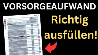 Anlage Vorsorgeaufwand 2022 ausfüllen - Einkommensteuererklärung Tutorial [Ausfüllhilfe]