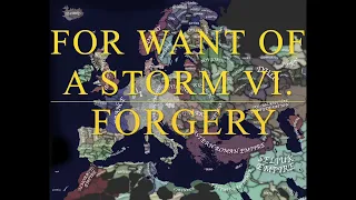 (AHOE) For Want of a Storm Episode Six - Forgery.