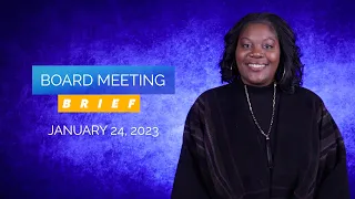 Board Meeting Brief - January 24, 2023