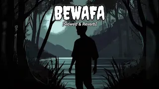Bewafa (Slowed & Reverb) | Imran Khan | Swar Squad