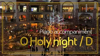 [H] O Holy Night / Cantique de Noël (Music by Adolphe Adam) in D / Piano accompaniment