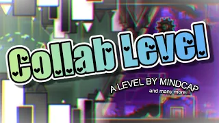 'Collab Level' by MindCap & More (Geometry Dash)