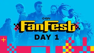IGN FanFest Livestream Day 1 - John Wick, Street Fighter 6, The Last of Us, And MORE!