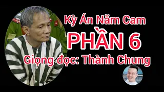 Năm Cam Phần 6, Ông Trùm Sài Gòn, Kỳ Án Có Thật, Giọng Đọc: Thành Chung