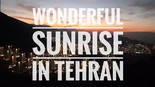 wonderfull sunrise and sunset timelapse in tehran | time lapse in iran | تایم لپس زیبا ‌در تهران