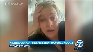 Melissa Joan Hart, who is fully vaccinated, reveals breakthrough COVID infection | ABC7