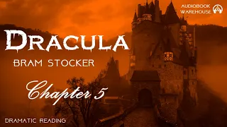 🧛‍♀️ Dracula By Bram Stoker - Chapter 5 - Full Audiobook (Dramatic Reading) 🎧📖  I  AudioBooks