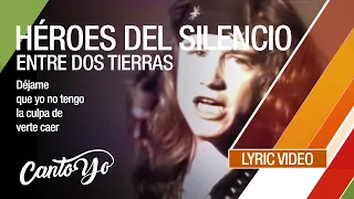Héroes del Silencio - Entre dos tierras (Lyric Video) | CantoYo