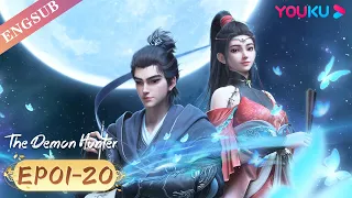 【The Demon Hunter】EP01-20 FULL | Chinese Ancient Anime | YOUKU ANIMATION