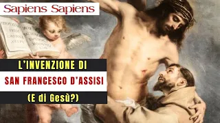 L' invenzione di San Francesco D'Assisi (e di Gesù?)