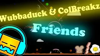 Wubbaduck & ColBreakz - Friends [ASLM #7]