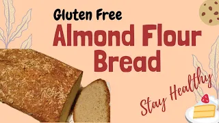 Gluten-free Almond Flour Bread. SCD legal