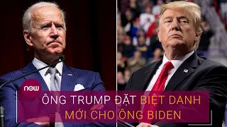 Bầu cử Tổng thống Mỹ 2020: Ông Trump đặt biệt danh mới cho ông Biden | VTC Now