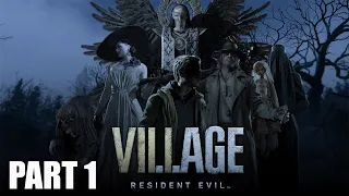 Resident Evil Village Pc Gameplay No Commentary Part 1 | THE LION