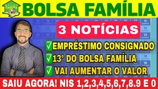 17/08 SAIU AGORA! [BOLSA FAMÍLIA]: AUMENTO LIBERADO? EMPRÉSTIMO CONSIGNADO? E 13° DO BOLSA FAMÍLIA?