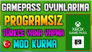 Xbox Gamepass Oyunlarına Türkçe Yama Yapma ve Mod Yükleme - PROGRAMSIZ ÇOK KOLAY