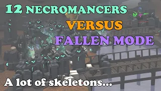 12 Necromancers Vs FALLEN MODE, A LOT OF SKELETONS || Tower Defense Simulator