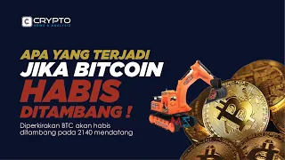 Apa yang akan terjadi jika BITCOIN HABIS ditambang ? Crypto News and Analysis