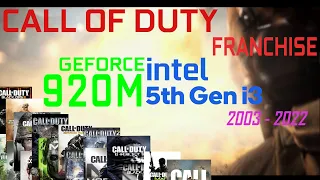 GEFORCE 920M/920MX ALL CALL OF DUTY GAMES BENCHMARK || LOW SPEC GAMING