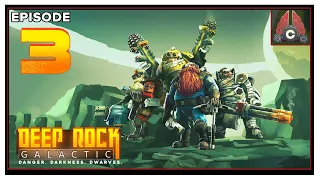 CohhCarnage Plays Deep Rock Galactic - Episode 3