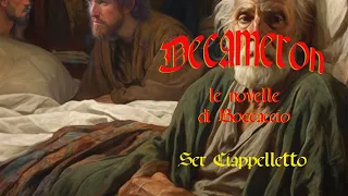 DECAMERON - Ser Ciappelletto - I giornata I novella