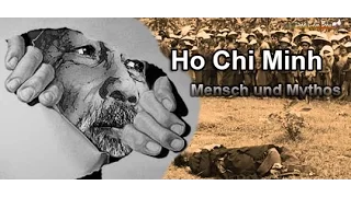 Dokumentationsfilm: Ho Chi Minh - Mensch und  Mythos (mit deutschem Untertitel)