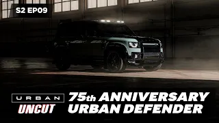 75th ANNIVERSARY NEW LAND ROVER DEFENDER TRANSFORMED | RS6 XRS DEVELOPMENT | URBAN UNCUT S2 EP09